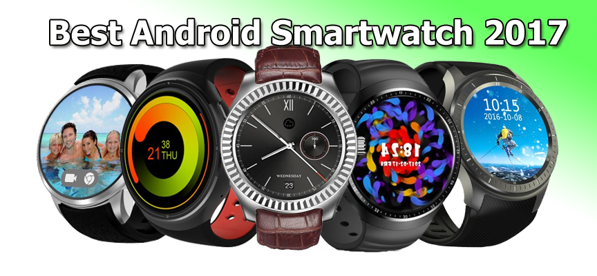 Nejlepší volba pro nejlepší chytré hodinky pro Android s funkcí SIM 2017