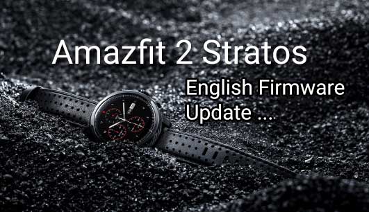 Aktualizace firmwaru Amazfit 2 Stratos v angličtině / italštině!